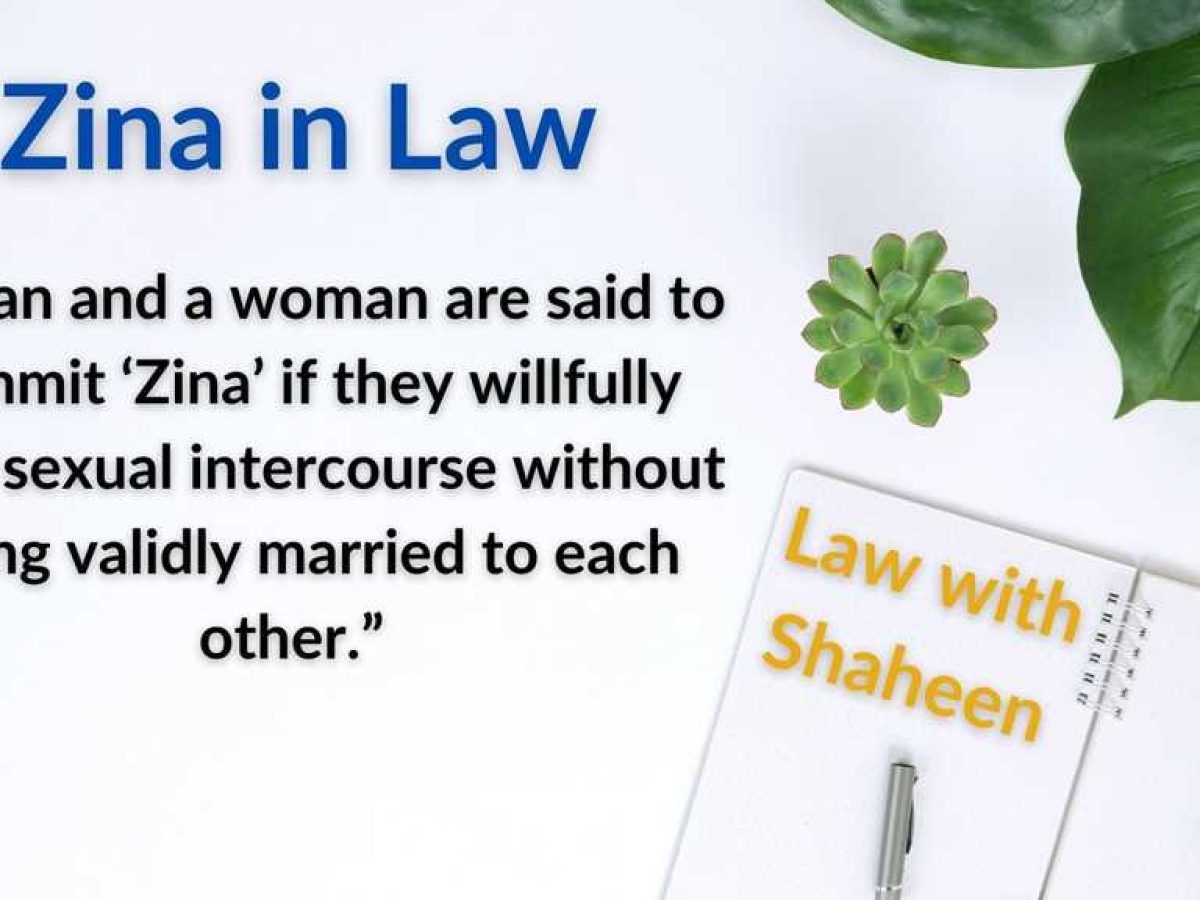 Zina And Zina Bil Jabr Liable To Hadd In Law Law With Shaheen