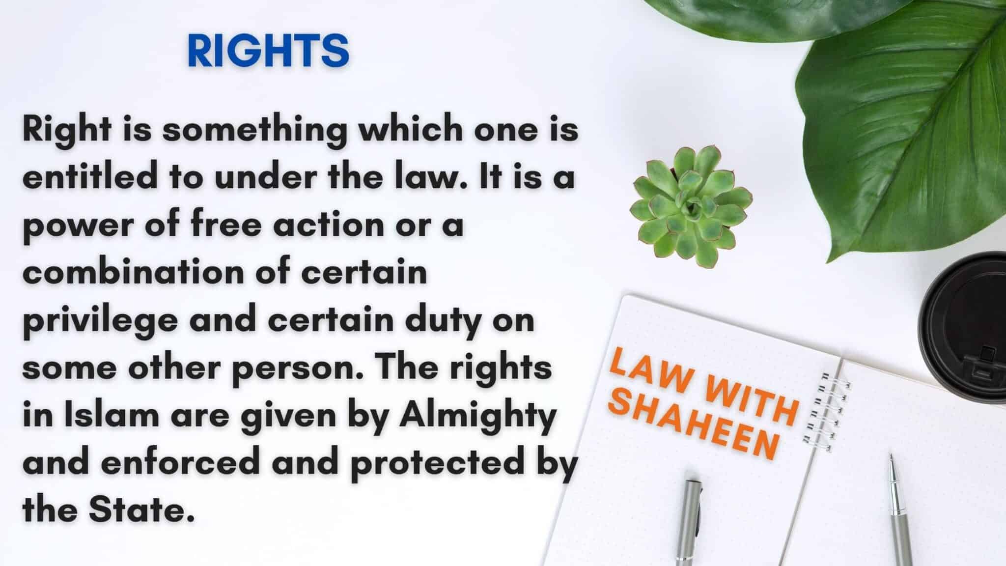 Acts, Rights, Obligation and its Classification Law with Shaheen